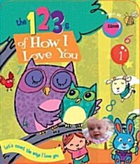 The 123s of How I Love You (Board Books)