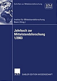 Jahrbuch Zur Mittelstandsforschung 1/2003 (Paperback, 2003)