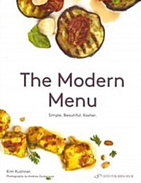 The Modern Menu: Simple Beautiful Kosher (Paperback)