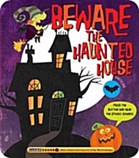 Beware the Haunted House (Hardcover, Clear Sound and)