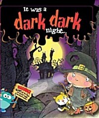 It Was a Dark, Dark Night (Hardcover, Clear Sound)