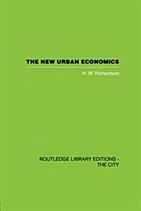 The New Urban Economics : and Alternatives (Paperback)
