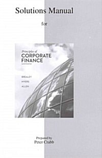 Principles of Corporate Finance, Solution Manual (Paperback, 11)