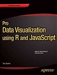 Pro Data Visualization Using R and JavaScript (Paperback)
