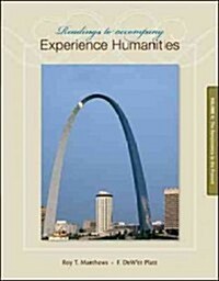 Readings to Accompany Experience Humanities, Volume 2: The Renaissance to the Present (Paperback)
