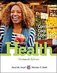 Connect Core Concepts in Health, Loose-Leaf Edition (Loose Leaf, 13, Revised)