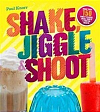 Shake, Jiggle & Shoot (Paperback)