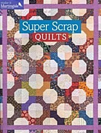 Super Scrap Quilts (Paperback)