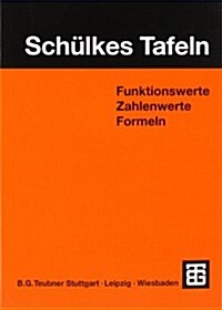 Sch?kes Tafeln: Funktionswerte Zahlenwerte Formeln (Paperback, 59, 59., Durchges.)