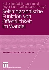 Seismographische Funktion Von ?fentlichkeit Im Wandel (Paperback, 2008)