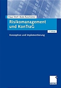 Risikomanagement Und Kontrag: Konzeption Und Implementierung (Paperback, 5, 5., Vollst. Ube)