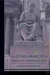 The Long March of French Universities (Paperback, Reprint)
