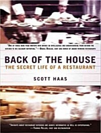 Back of the House: The Secret Life of a Restaurant (Audio CD, CD)