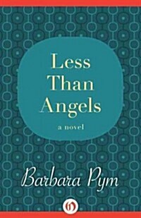 Less Than Angels (Paperback, Reprint)