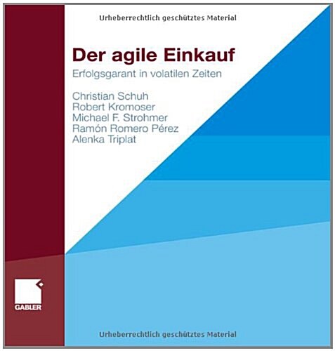 Der Agile Einkauf: Erfolgsgarant in Volatilen Zeiten (Hardcover, 2011)