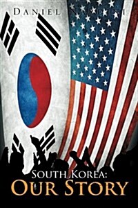 South Korea: Our Story (Paperback)
