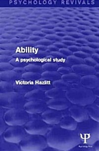 Ability (Psychology Revivals) : A Psychological Study (Hardcover)