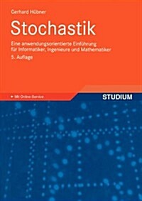 Stochastik: Eine Anwendungsorientierte Einf?rung F? Informatiker, Ingenieure Und Mathematiker (Paperback, 5, 5., Verb. Aufl.)