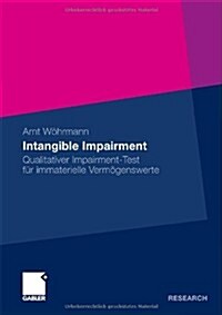 Intangible Impairment: Qualitativer Impairment-Test F? Immaterielle Verm?enswerte (Paperback, 2010)
