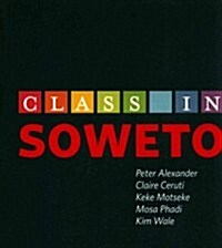 Class in Soweto (Paperback)