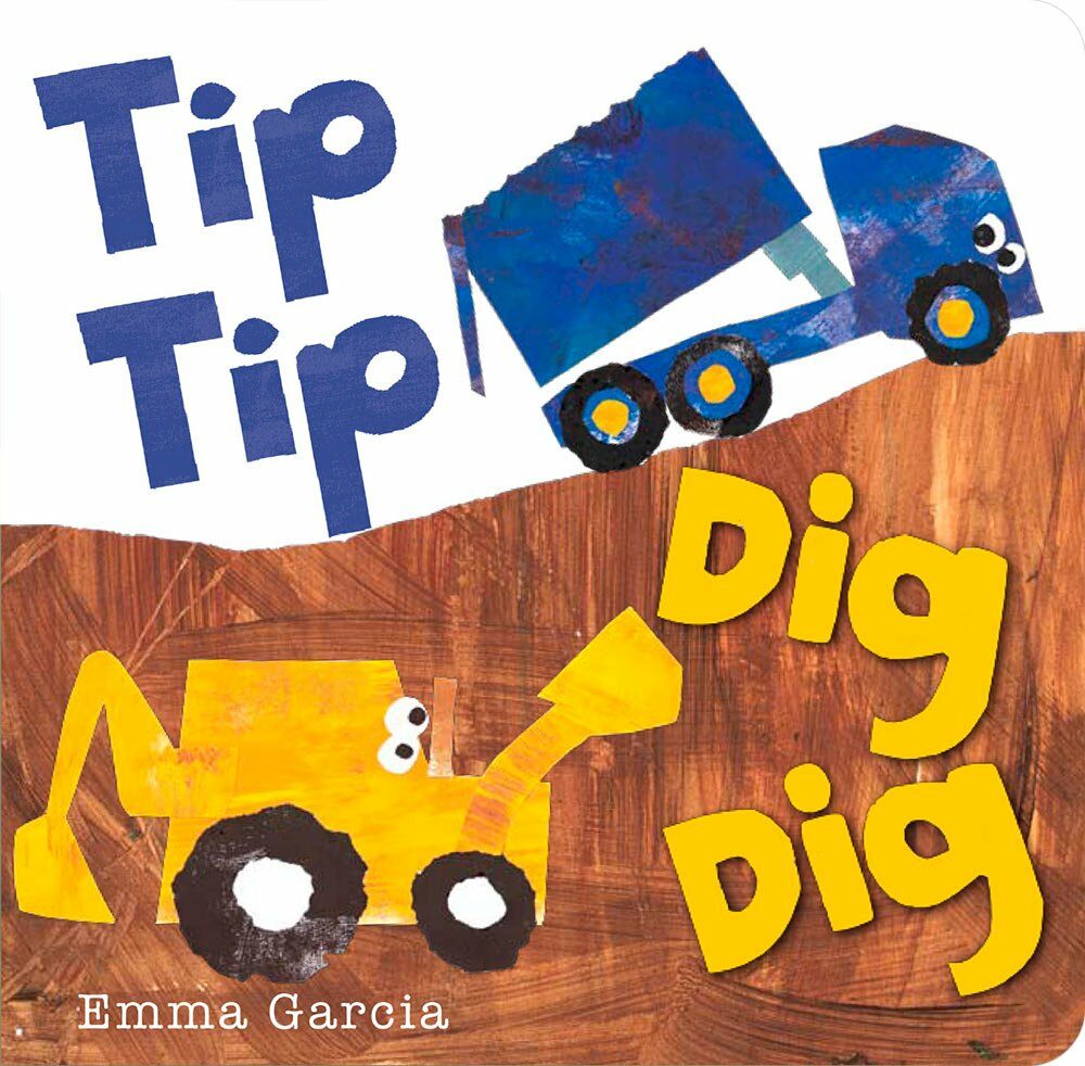Tip Tip Dig Dig (Board Books)