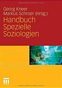 Handbuch Spezielle Soziologien (Hardcover, 2010)