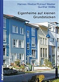 Eigenheime Auf Kleinen Grundst?ken (Hardcover, 2003)