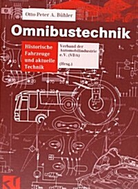 Omnibustechnik: Historische Fahrzeuge Und Aktuelle Technik (Hardcover, 2000)