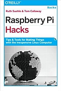 Raspberry Pi Hacks (Paperback)