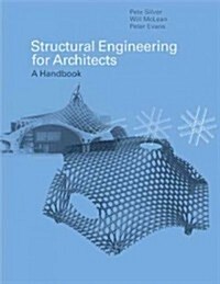 Structural Engineering for Architects : A Handbook (Paperback)