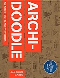 Archidoodle : An Architects Activity Book (Paperback)