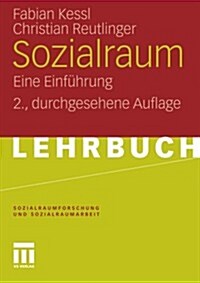 Sozialraum: Eine Einf?rung (Paperback, 2, 2., Durchges. A)