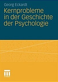 Kernprobleme in Der Geschichte Der Psychologie (Paperback, 2010)
