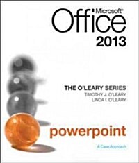 The OLeary Series: Microsoft Office PowerPoint 2013, Introductory (Spiral)