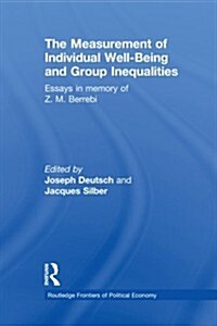 The Measurement of Individual Well-Being and Group Inequalities : Essays in Memory of Z. M. Berrebi (Paperback)