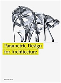 Parametric Design for Architecture (Paperback)