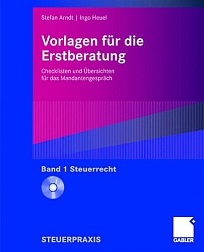 Vorlagen F? Die Erstberatung - Steuerrecht: Checklisten Und ?ersichten F? Das Mandantengespr?h (Hardcover, 2007)