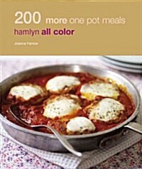 200 More One Pot Meals : Hamlyn All Color Cookbook (Paperback)