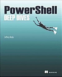 Powershell Deep Dives (Paperback)