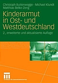 Kinderarmut in Ost- Und Westdeutschland (Hardcover, 2, 2., Erweiterte)