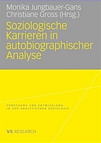 Soziologische Karrieren in Autobiographischer Analyse (Paperback, 2010)