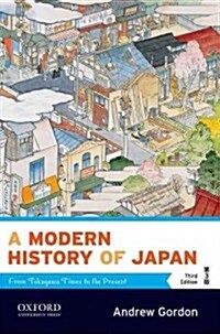 A Modern History of Japan: From Tokugawa Times to the Present (Paperback, 3)