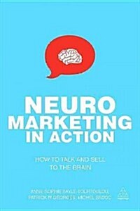 Neuromarketing in Action : How to Talk and Sell to the Brain (Paperback)