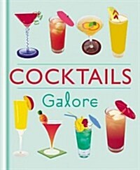 Cocktails Galore (Hardcover)