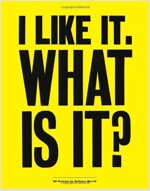 I Like It. What Is It? : 30 Detachable Posters (Paperback)