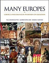 Many Europes with Connect Plus Access Code: Choice and Chance in Western Civilization (Hardcover)