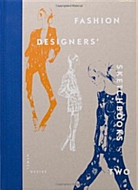 Fashion Designers Sketchbooks (Hardcover)