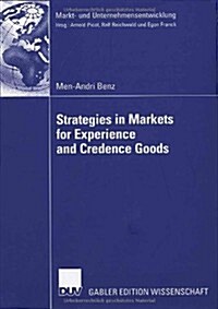 Strategies in Markets for Experience and Credence Goods (Paperback, 2007)