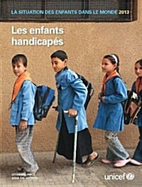 La Situation Des Enfants Dans Le Monde 2013 (Paperback)