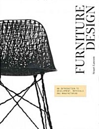 Furniture Design : An Introduction to Development, Materials and Manufacturing (Paperback)